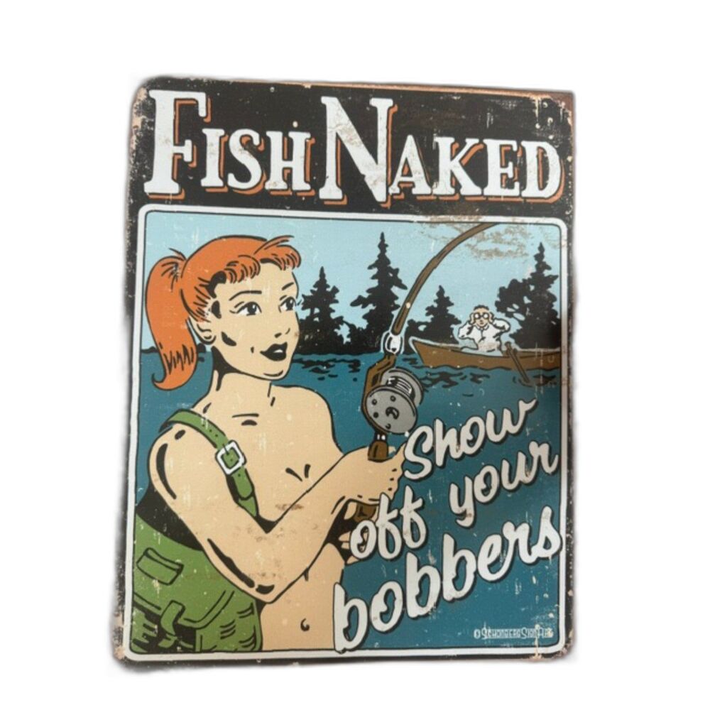Fish Naked, funny fishing posters, rustic and vintage, 12.5 by 16 inches
